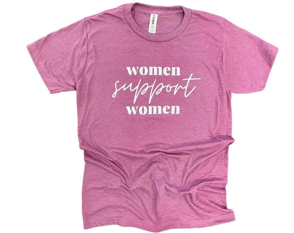 Women Support Women Tshirt